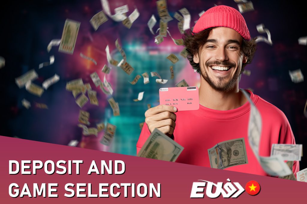 Deposit and Game Selection EU9 Betting